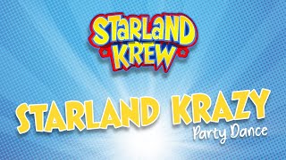 Starland Krazy  Party Dance  Starland Krew [upl. by Eiralav408]