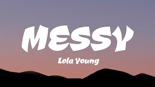 Lola Young  Messy Lyrics [upl. by Lehcer456]