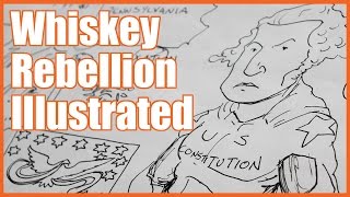 Whiskey Rebellion Illustrated  MrBettsClass [upl. by Leddy518]