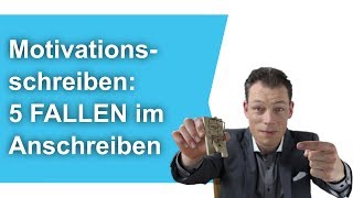 Motivationsschreiben 5 FALLEN im Anschreiben Bewerbung schreiben  M Wehrle [upl. by Demp]