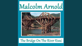 The River Kwai March quotColonel Bogey Marchquot [upl. by Iloj]