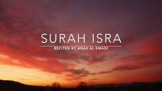 Beautiful Recitation Surah Isra  سورة الإسراء  Anas Al Emadi  English Translation [upl. by Eimilb]