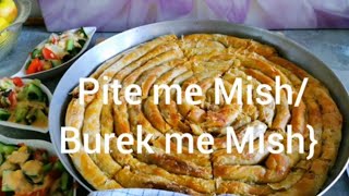 👩‍🍳🍽️🇦🇱 Tradicionale Shqiptare PITE me MISH  Burek me Mish 😊 [upl. by Travers]