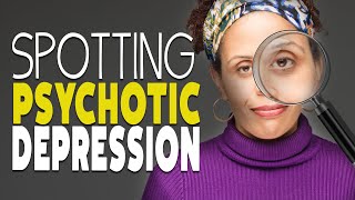 What is Psychotic Depression [upl. by Enitnelav]