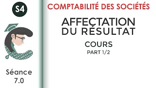 Affectation des résultats séance 70 Lacomptabilitédessociétés [upl. by Myrtie]