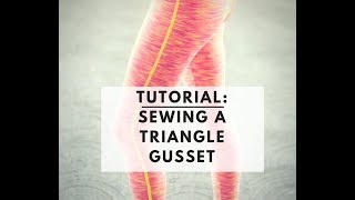 Tutorial Sewing a Triangle Gusset [upl. by Manly]