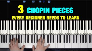 3 Chopin Pieces Every Beginner Needs to Learn [upl. by Aenej]