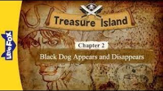 Treasure Island chapter 2 black dog appear disappear [upl. by Haida]