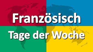 Französisch lernen Teil 1  Tage der Woche [upl. by Hiett]