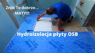 OSB w łazience jak wykonać hydroizolacje Maty Hydroizolacyjne  remont4you [upl. by Yrelbmik]