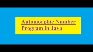 Automorphic Number Program in Java  Java Part 4  L2G  Learning toGaining [upl. by Chapnick]