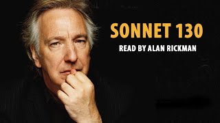 Alan Rickman reads Shakespeares Sonnet 130  Magical Voice [upl. by Jueta]