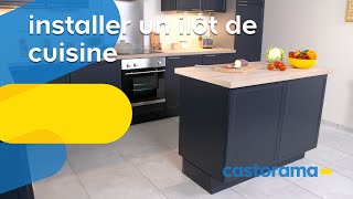 Comment installer un îlot central de cuisine  Castorama [upl. by Yekciv]