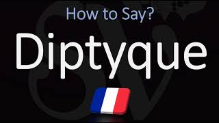 How to Pronounce Diptyque CORRECTLY [upl. by Hamo100]