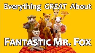 Everything GREAT About Fantastic Mr Fox [upl. by Siuol]