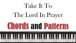 Take It To The Lord In Prayer  Chords and Progressions [upl. by Helaine]