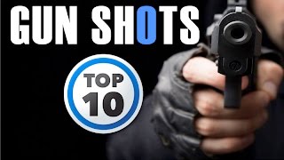 Top 10 Gun Shot Sound Effect  HQ [upl. by Ann-Marie894]