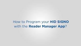 How to Program your HID SIGNO with the Reader Manager App [upl. by Anaujd]