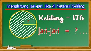 Cara Menghitung Jarijari Lingkaran jika Diketahui Kelilingnya [upl. by Ahsekan]