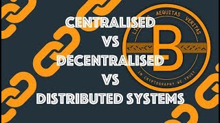 Centralised vs Decentralised vs Distributed Systems Blockchain amp Cryptocurrency [upl. by Nagaet]