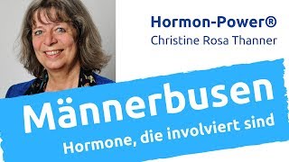 Männerbusen  Hormone die involviert sind Was tun [upl. by Paulo]