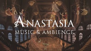 Anastasia Music amp Ethereal Ambience  Study Relax amp Sleep 1 HOUR [upl. by Raymund]