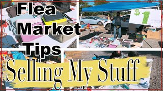 SELLING MY STUFF  FLEA MARKET TIPS  BEST DAY YET [upl. by Llirrem]