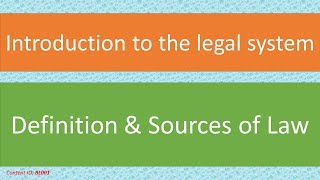 Lecture Definition and Sources of law  Introduction to the legal system BL001 [upl. by Gwyneth269]