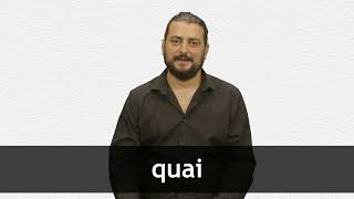 How to pronounce QUAI in French [upl. by Goss]