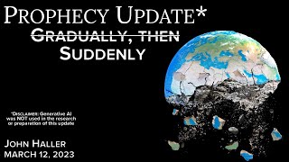 2023 03 12 John Hallers Prophecy Update quotSuddenlyquot [upl. by Relyc]