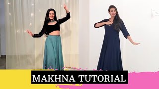 Makhna  Dance Tutorial  Team Naach Choreography [upl. by Ecirtahs398]