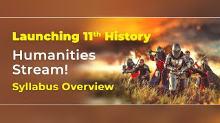 Launching Class 11 History From Humanities Stream Class 11 History Syllabus 202122  CBSE [upl. by Kilk]