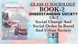 Class 11 Sociology BOOK 2 CH2 Social Change And Social Order In Rural And Urban Society In Hindi [upl. by Shoifet]