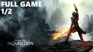 Dragon Age Inquisition Full Game Walkthrough Gameplay Part 12  No Commentary PC [upl. by Ayifas304]