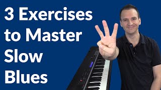 3 Exercises to Master Slow Blues Piano Improv [upl. by Bryant]