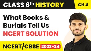 Class 6 History Chapter 4  What Books and Burials Tell Us  NCERT Solution [upl. by Elon269]