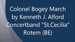 Colonel Bogey March  Kenneth J Alford [upl. by Notslar]