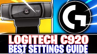 Logitech C920 Best Software Settings Logitech G Hub Tutorial [upl. by Reneta]