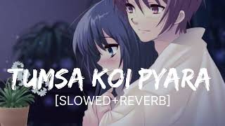 Tumsa Koi Pyara  Kumar Sanu SlowedReverb Hindi Lofi Song [upl. by Enywad]