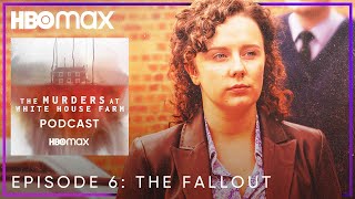 The Murders at White House Farm The Podcast  Ep 6 The Fallout  HBO Max [upl. by Enaej]