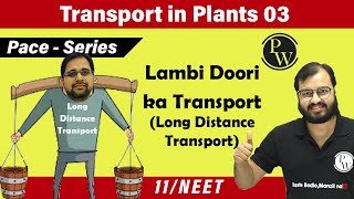 Transport in plants03  Long Distance Transport  Class 11  NEET Pace Series [upl. by Mccall249]