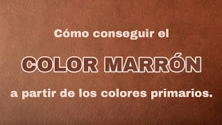 Cómo conseguir el COLOR MARRÓN La manera más FÁCIL  Pintar con Francis ® [upl. by Gnil280]