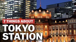 7 Things to know about Tokyo Station  japanguidecom [upl. by Maxim]