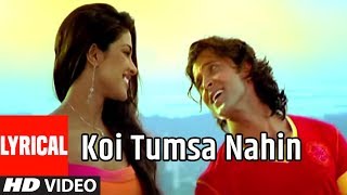 Koi Tumsa Nahin Lyrical Video Song  Krrish Sonu NigamShreya GhosalHrithik RoshanPriyanka Chopra [upl. by Yrekcaz]