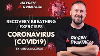 Coronavirus Covid19 Recovery Breathing Exercises by Patrick McKeown [upl. by Ynnavoeg]