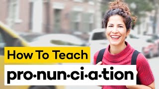 Teaching Pronunciation in 8 Steps [upl. by Scharff]