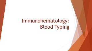 Immunohematology Basics Blood Typing ABO amp Rh [upl. by Nosirb]