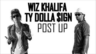 Wiz Khalifa amp Ty Dolla Sign  Post Up HD [upl. by Airdnaxela]