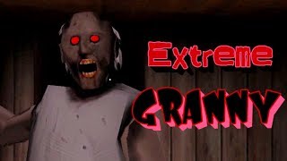 Granny Extreme Mode Full Gameplay [upl. by Lleryd162]