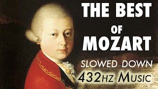 The Best Of Mozart  Slowed Down  432Hz  45 Hours [upl. by Blondelle]